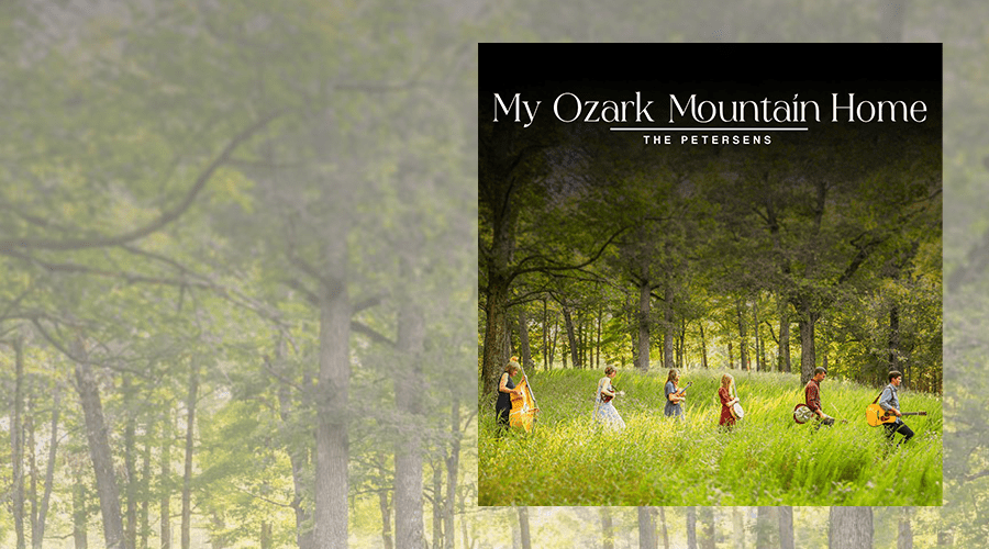 The Petersens "My Ozark Mountain Home" Album Art Header