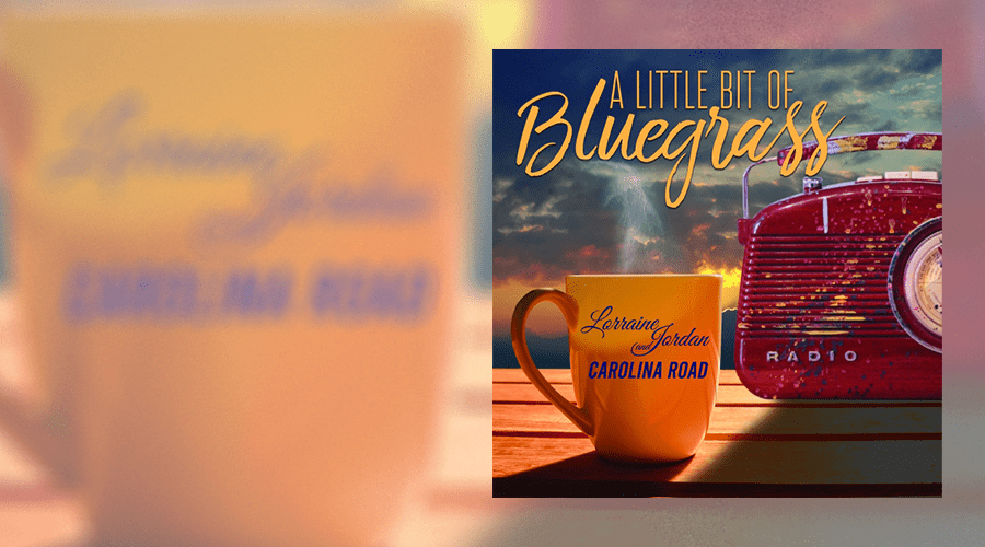 Lorraine Jordan & Carolina Road "A Little Bit of Bluegrass" Header